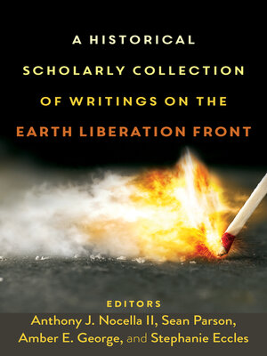 cover image of A Historical Scholarly Collection of Writings on the Earth Liberation Front
